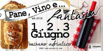 1, 2 e 3 giugno, Pane, vino e fantasia a Misano Adriatico